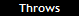 Throws